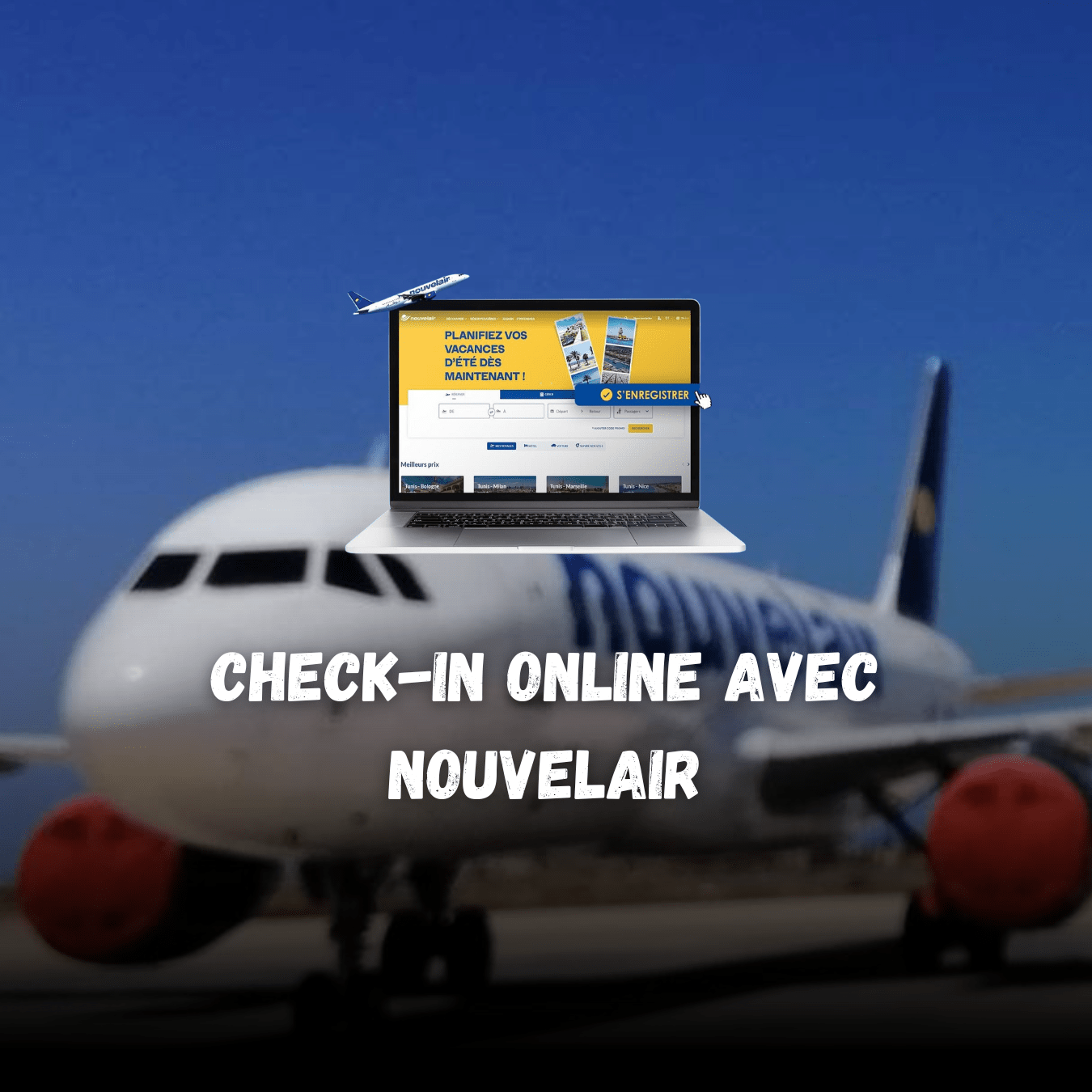 Nouvelair innove avec le service de checkin en ligne. Sortir